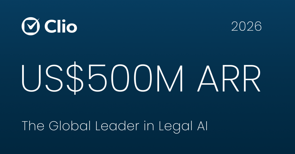 Clio Surpasses US $500 Million in Annual Recurring Revenue