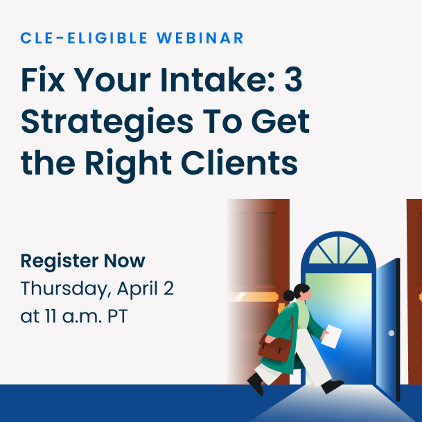Free CLE-eligable webinar: Fix Your Intake April 2