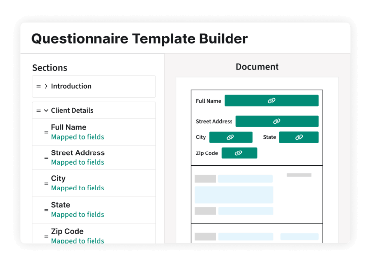 Client responses map to fields in your document templates