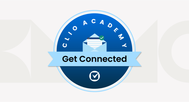 Clio Academy: Get Connected