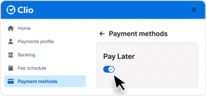 Turn on pay later within Clio Manage