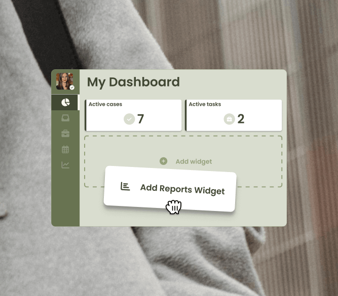 A My Dashboard user interface is shown, with a user icon displaying a profile picture of a woman. The dashboard shows "Active cases: 7" and "Active tasks: 2" and has an "Add widget" section with an "Add Reports Widget" button.
